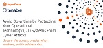Avoid Downtime by Protecting Your Operational Technology Systems from Cyber Attacks