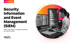 The Essential Guide to Security Information and Event Management (SIEM)