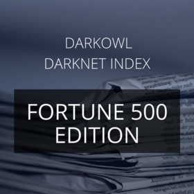 darkowl darknet index: fortune 500 edition