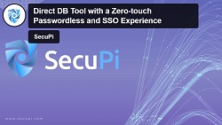 Direct DB Tool with a Zero-touch Passwordless and SSO Experience