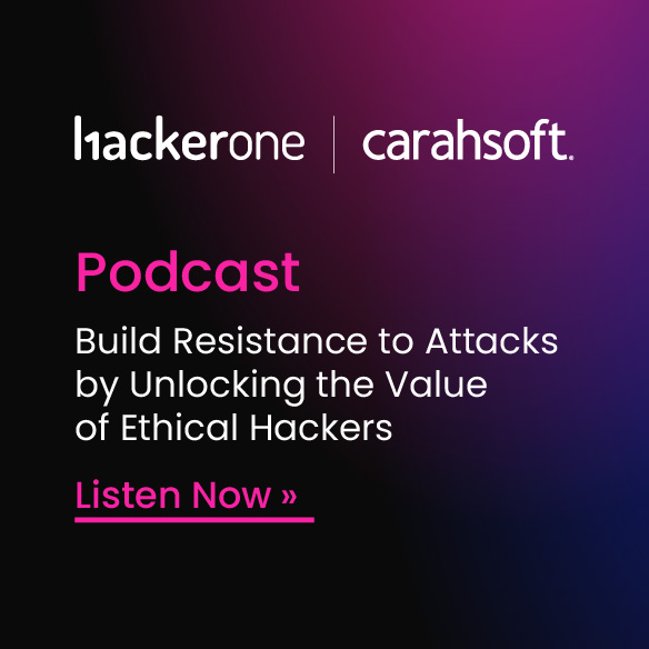 hackerone podcast: build resistance to attacks by unlocking the value of ethical hackers