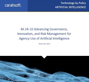 M-24-10 Advancing Governance, Innovation, and Risk Management for Agency Use of Artificial Intelligence