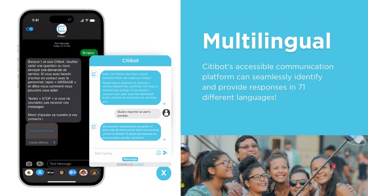 Citibot is Multilingual in a way where it has accessible communication