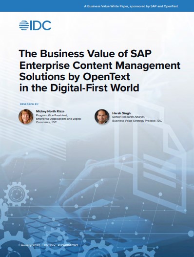 The Business Value of SAP Enterprise Content Management Solutions by OpenText in the Digital-First World