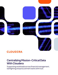 Centralizing Mission-Critical Data with Cloudera