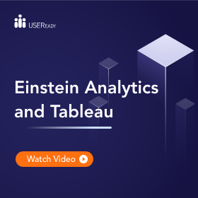 USEReady Einstein Analytics and Tableau