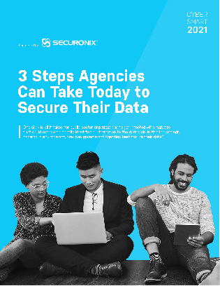 3 Steps Agencies Can Take Today to Secure Their Data