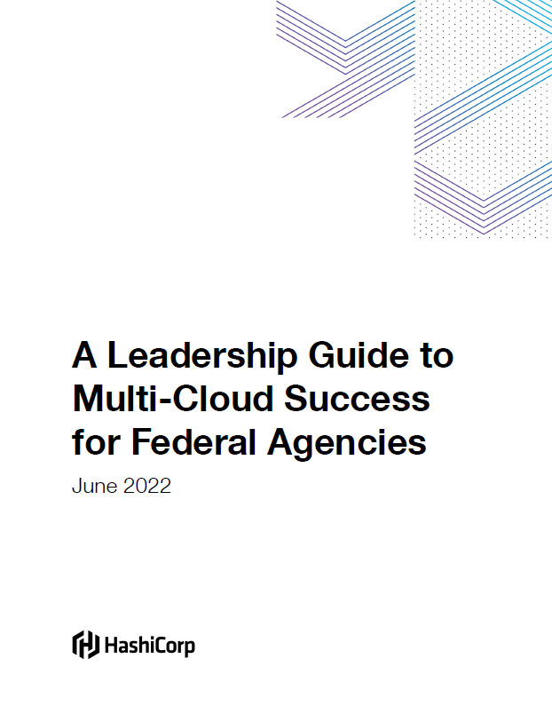 A Leadership Guide to Multi-Cloud Success for Federal Agencies