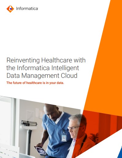 Reinventing Healthcare with the Informatica Intelligent Data Management Cloud
